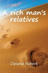 A rich man's relatives