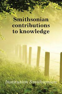 Smithsonian contributions to knowledge