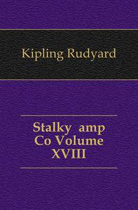Stalky amp Co Volume XVIII