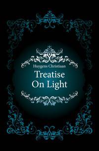 Treatise On Light