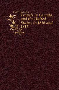 Travels in Canada, and the United States, in 1816 and 1817