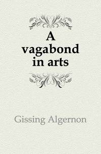 A vagabond in arts