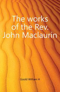 The works of the Rev. John Maclaurin