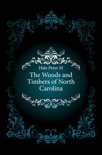 The Woods and Timbers of North Carolina