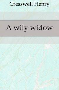 A wily widow