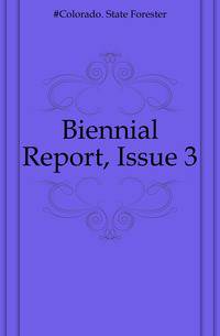 Biennial Report, Issue 3