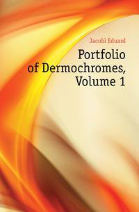 Portfolio of Dermochromes, Volume 1