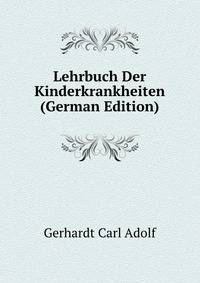 Lehrbuch Der Kinderkrankheiten (German Edition)