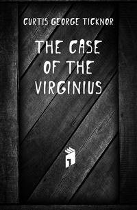The Case of the Virginius