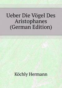 Ueber Die Voegel Des Aristophanes (German Edition)