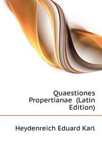 Quaestiones Propertianae ... (Latin Edition)