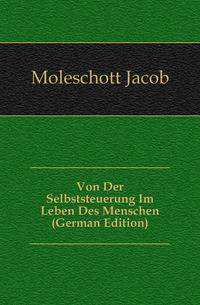 Von Der Selbststeuerung Im Leben Des Menschen (German Edition)