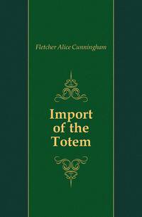 Import of the Totem