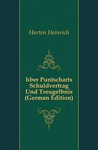 Uber Puntscharts Schuldvertrag Und Treugelbnis (German Edition)