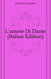 L'amore Di Dante (Italian Edition)
