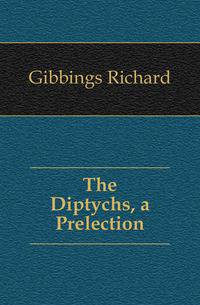 The Diptychs, a Prelection