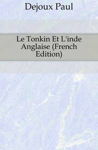 Le Tonkin Et L'inde Anglaise (French Edition)