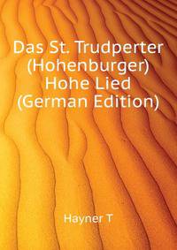 Das St. Trudperter (Hohenburger) Hohe Lied (German Edition)