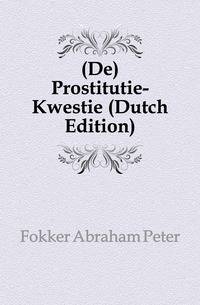 (De) Prostitutie-Kwestie (Dutch Edition)