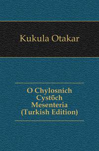 O Chylosnich Cystach Mesenteria (Turkish Edition)