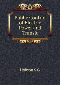 Public Control of Electric Power and Transit ...