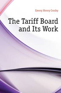 The Tariff Board and Its Work