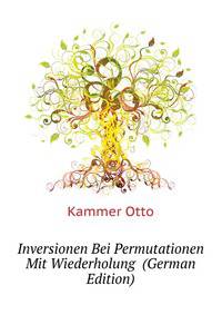 Inversionen Bei Permutationen Mit Wiederholung ... (German Edition)