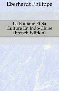 La Badiane Et Sa Culture En Indo-Chine (French Edition)