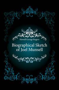 Biographical Sketch of Joel Munsell