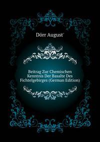 Beitrag Zur Chemischen Kenntnis Der Basalte Des Fichtelgebirges (German Edition)