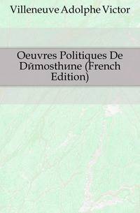 Oeuvres Politiques De Demosthene (French Edition)