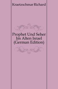Prophet Und Seher Im Alten Israel (German Edition)