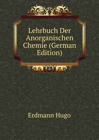 Lehrbuch Der Anorganischen Chemie (German Edition)