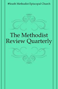 The Methodist Review Quarterly