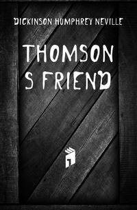 Thomson's friend