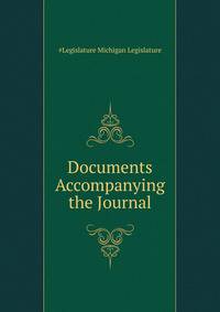 Documents Accompanying the Journal ...