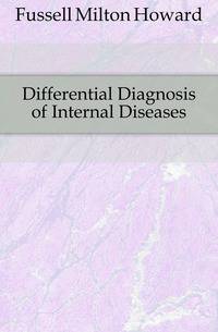 Differential Diagnosis of Internal Diseases