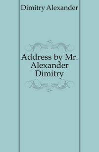 Address by Mr. Alexander Dimitry