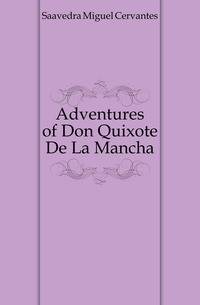 Adventures of Don Quixote De La Mancha
