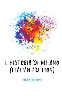 L'Historia di Milano (Italian Edition)
