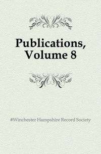 Publications, Volume 8