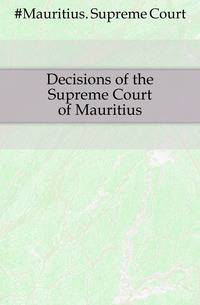 Decisions of the Supreme Court of Mauritius
