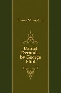 Daniel Deronda, by George Eliot