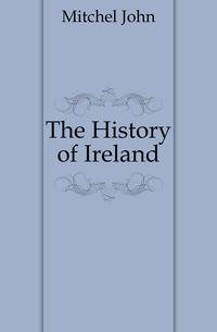 The History of Ireland