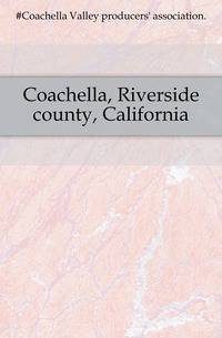 Coachella, Riverside county, California
