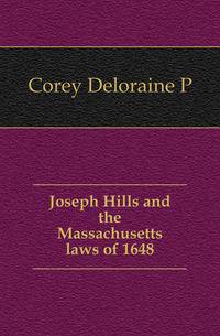 Joseph Hills and the Massachusetts laws of 1648