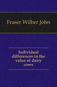 Individual differences in the value of dairy cows