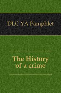 The History of a crime