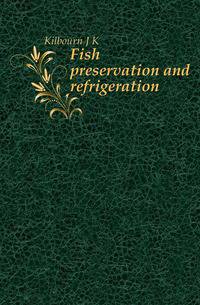 Fish preservation and refrigeration