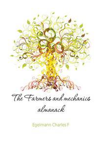 The Farmers and mechanics almanack